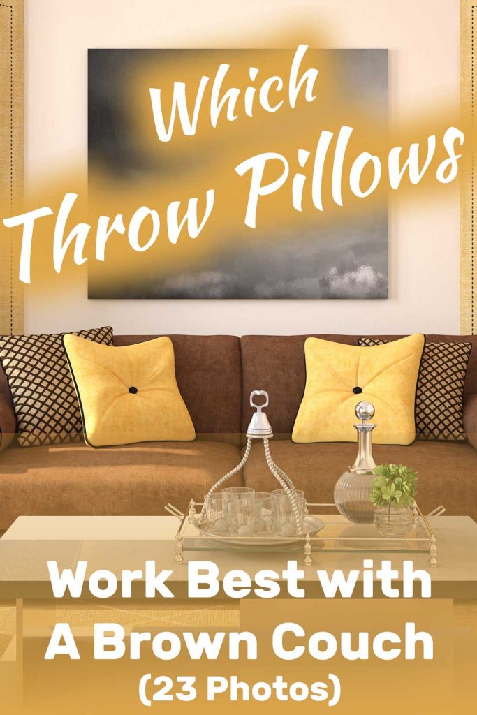 Which Throw Pillows Work Best With A Brown Couch With 23 Photo