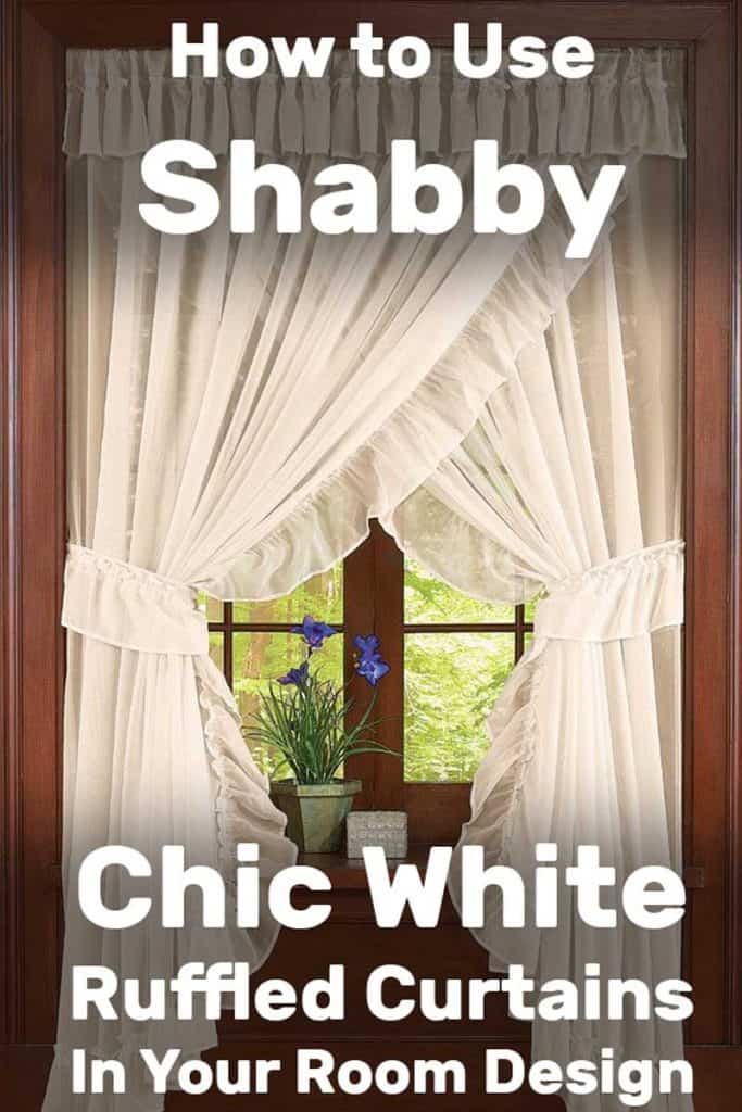 Comment utiliser des rideaux à volants blancs Shabby Chic dans la conception de votre chambre