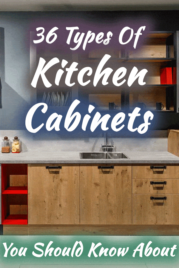 36 Types Of Kitchen Cabinets You Should, How Deep Should Base Cabinets Be