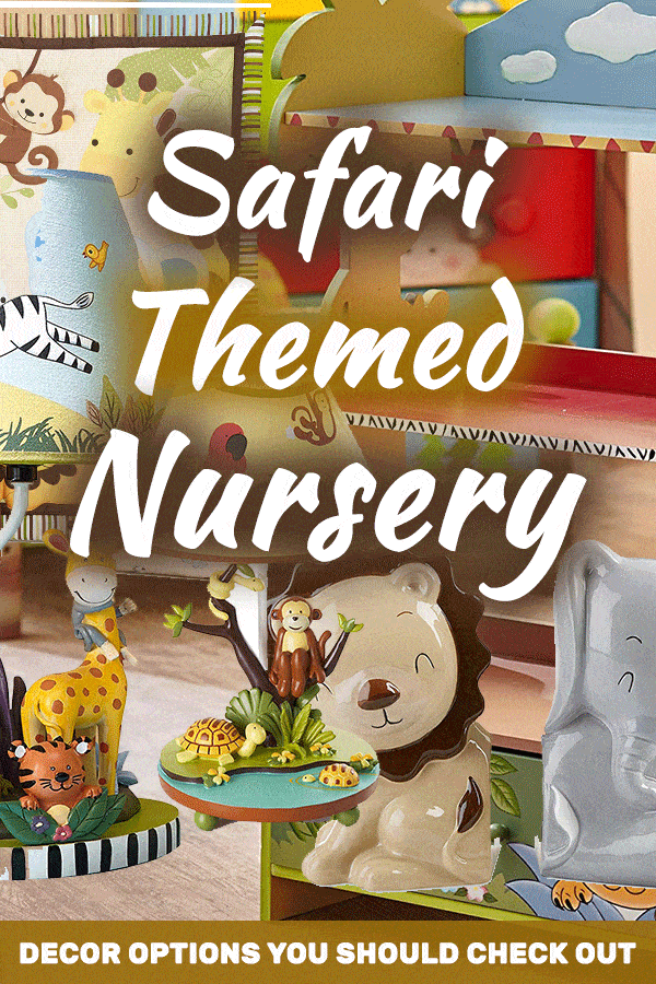 21 Safari Themed Nursery Decor Options, Baby Safari Nursery Decor