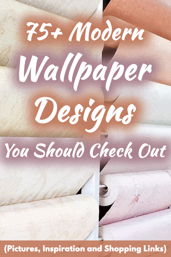 75+ Modern Wallpaper Designs You Should Check Out (Pictures, Inspiration and Shopping Links)