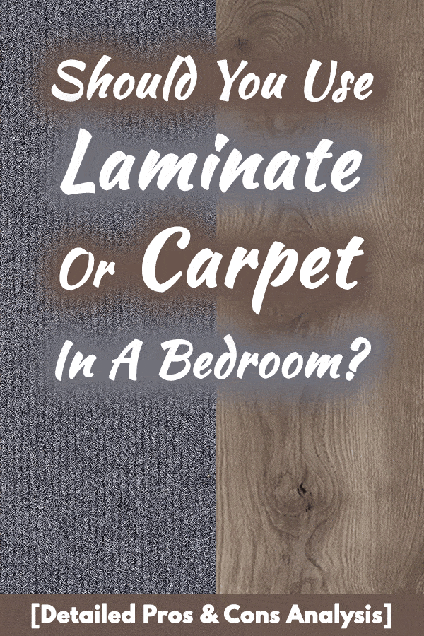 Should You Use Laminate or Carpet in a Bedroom? [Detailed Pros & Cons Analysis]