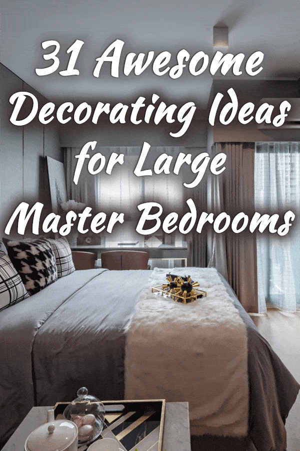 31 Awesome Decorating Ideas For Large Master Bedrooms Home