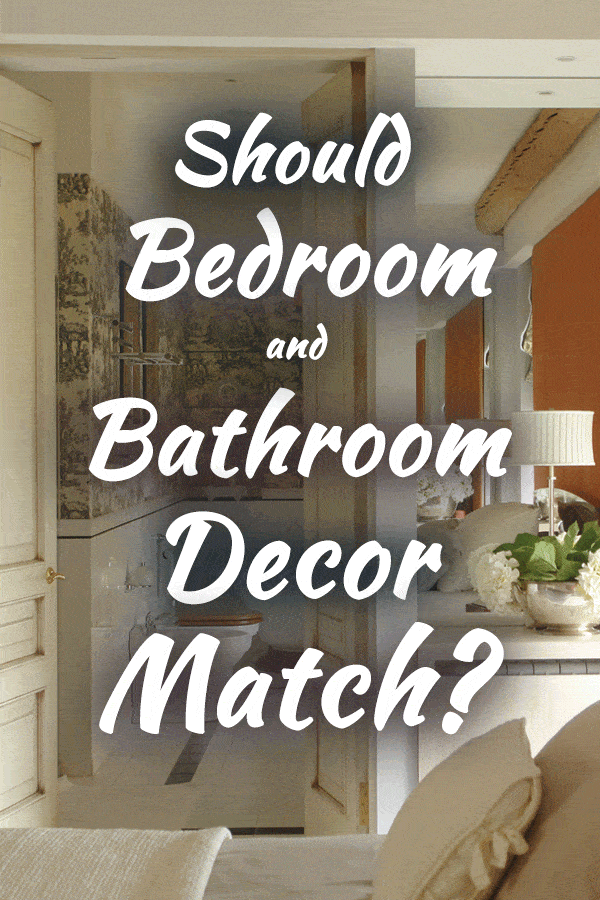 Should Bedroom and Bathroom Decor Match?