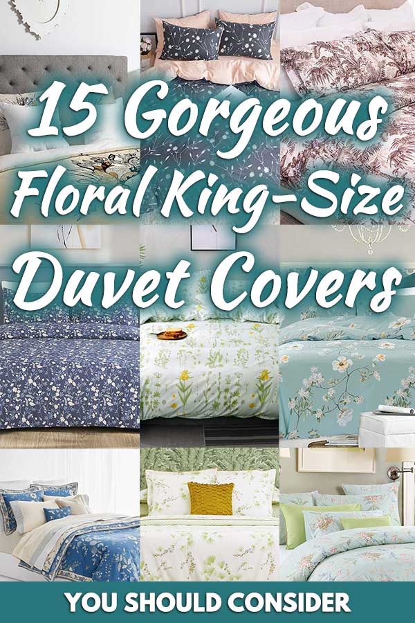 15 Gorgeous Floral King-Size Duvet Covers You Should Consider