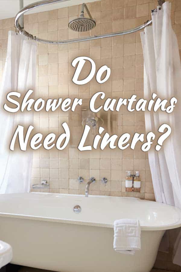 Do Shower Curtains Need Liners Home, How To Make The Shower Curtain Not Stick You