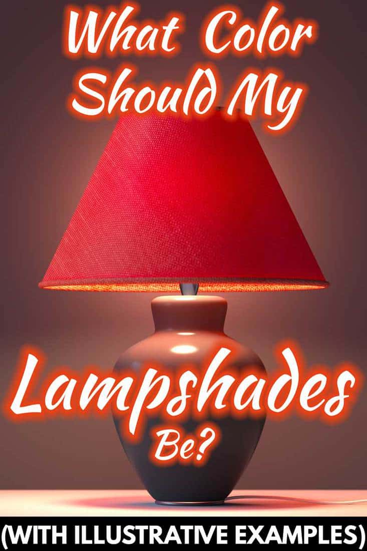 What color should my lampshades be? [With illustrated examples]