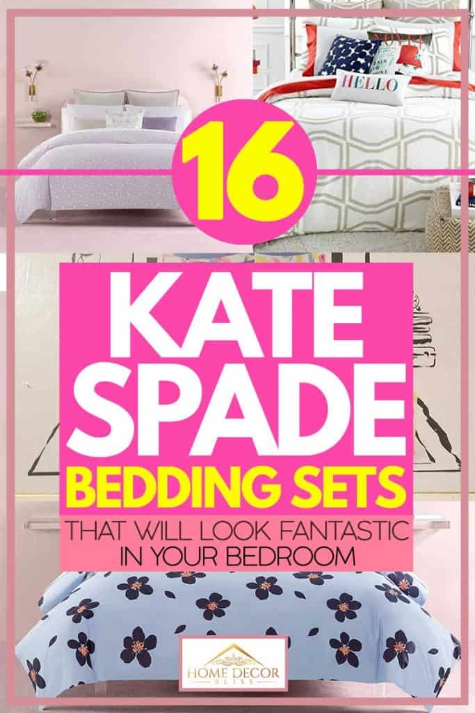 16 Kate Spade Bedding Sets That Will Look Fantastic in Your Bedroom