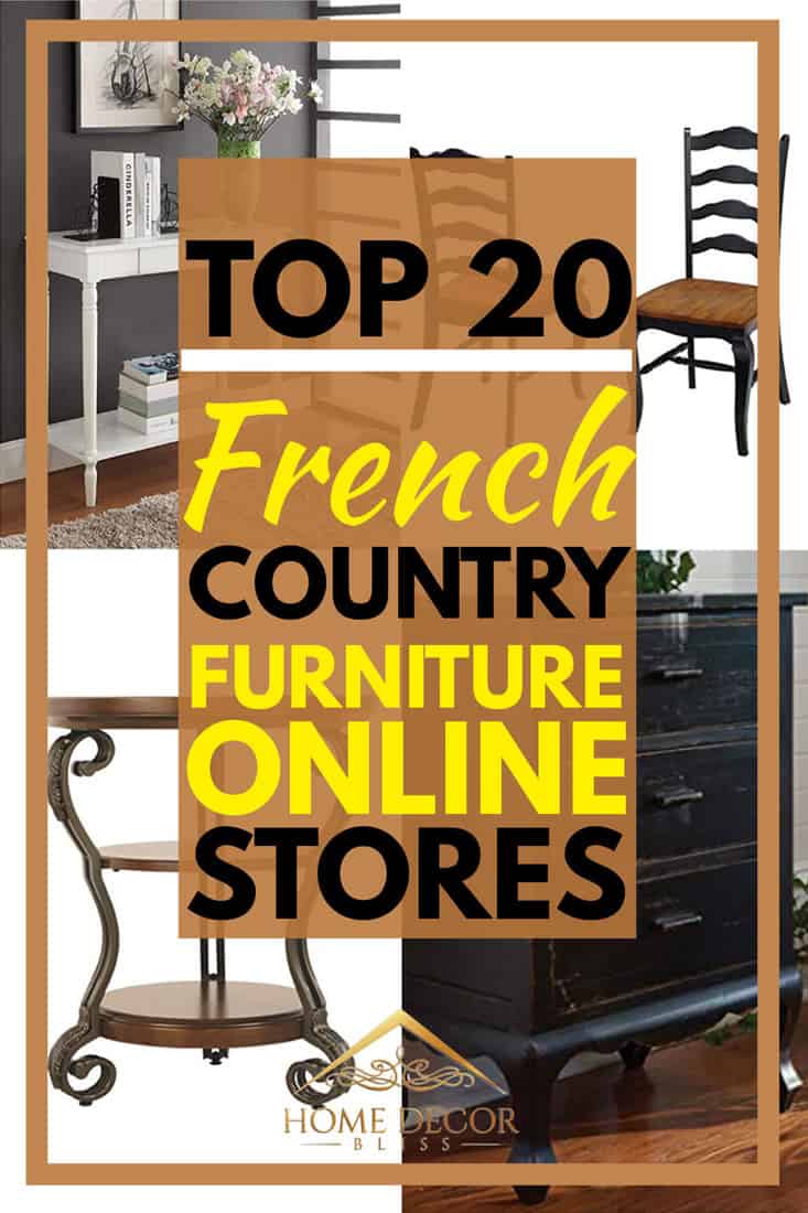 Top 20 French Country Furniture Online Stores Home Decor Bliss
