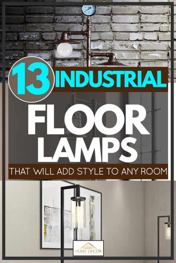 13 Industrial Floor Lamps That Will Add Style to Any Room