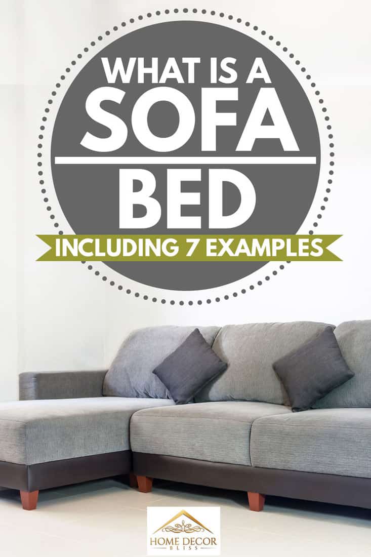 What Is a Sofa Bed? [Including 7 Examples]