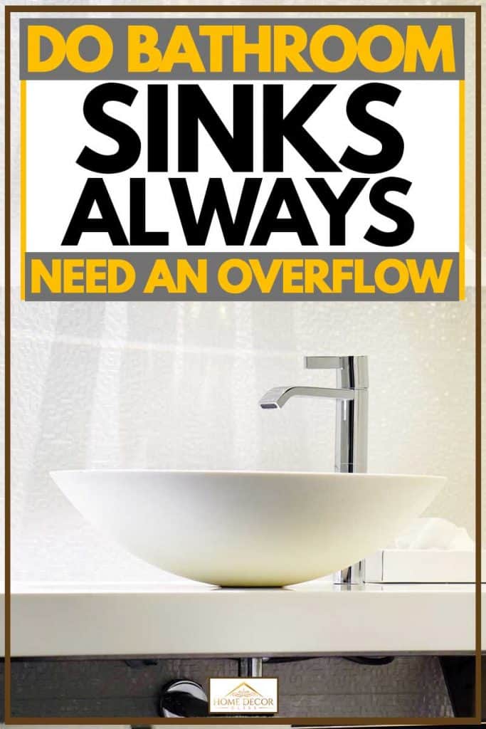 Bathroom Sinks Always Need An Overflow, Bathroom Vanity With Overflow Drain