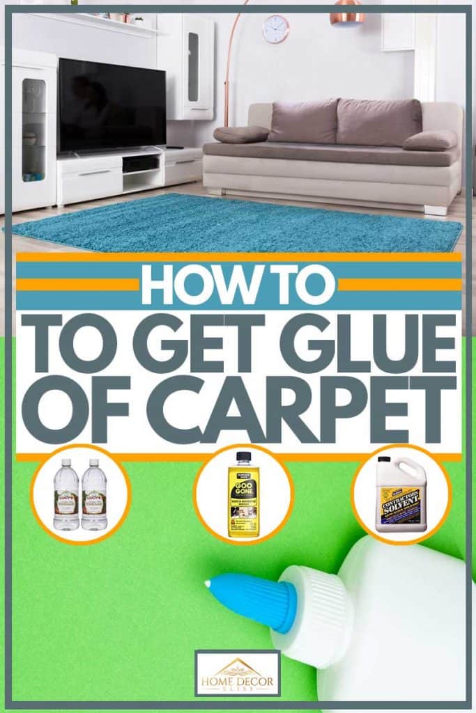 How To Get Glue Out Of Carpet