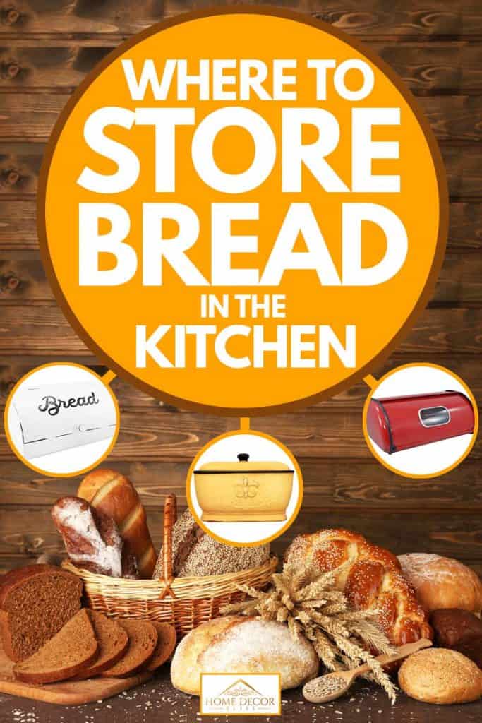 Where To Bread In The Kitchen, Countertop Bread Storage Ideas