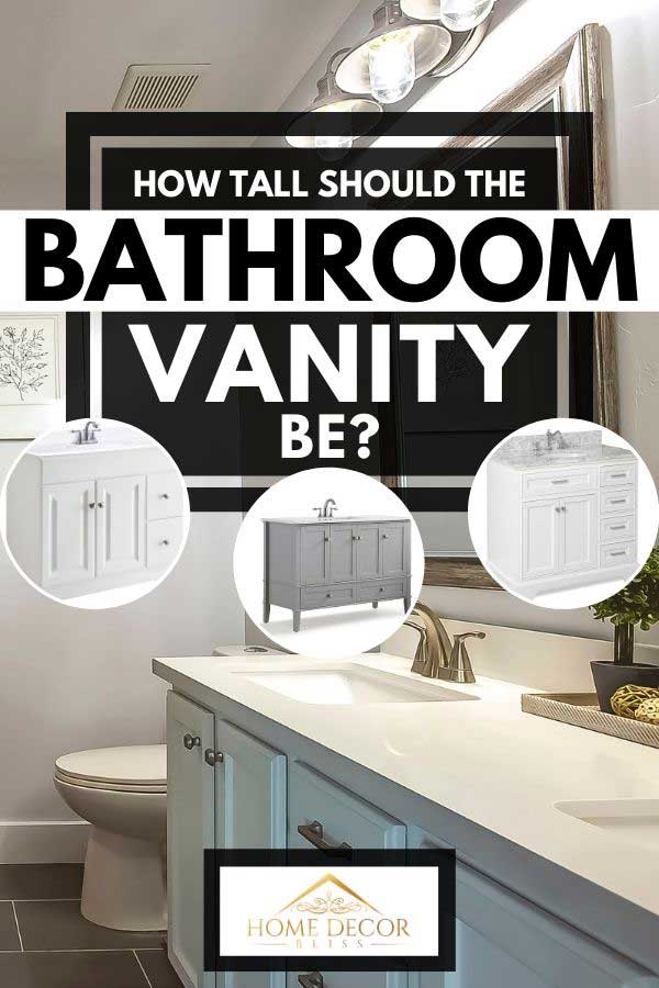 How Tall Should The Bathroom Vanity Be, Standard Height For Bathroom Vanity Drain