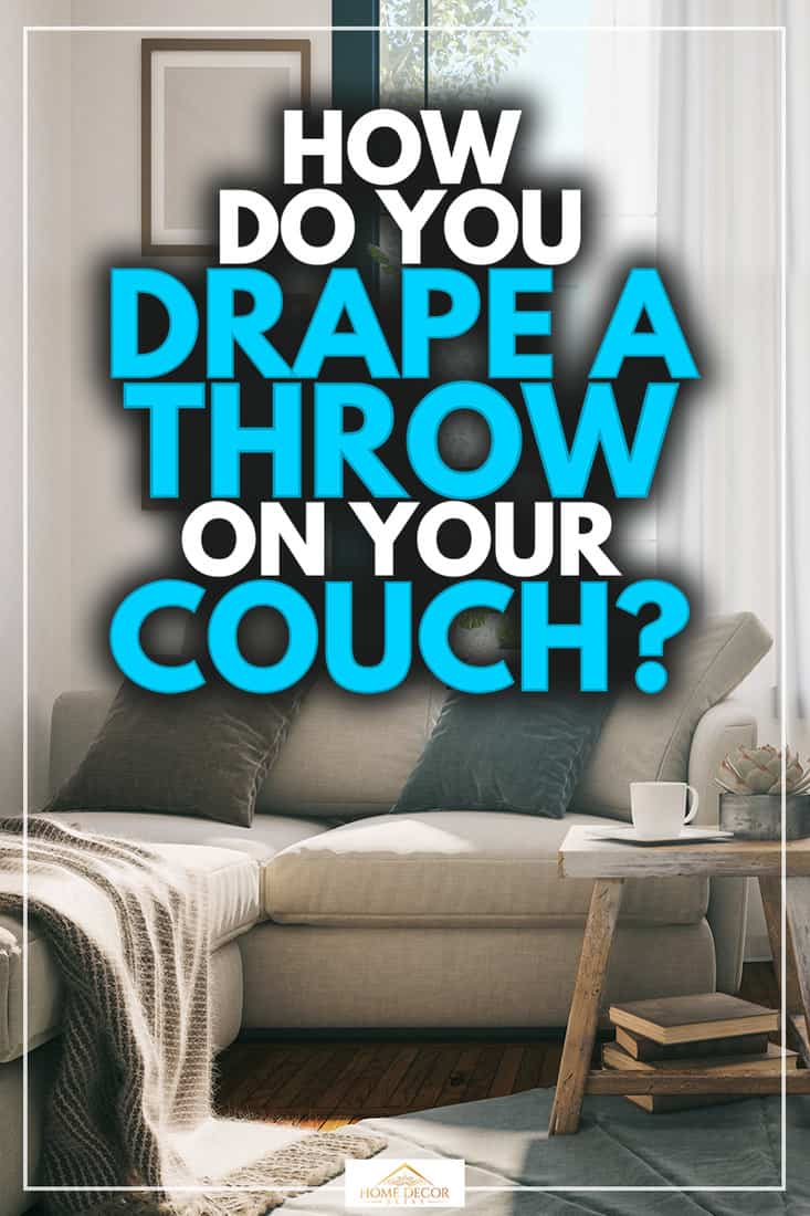 Domestic sofa in the living room, How Do You Drape a Throw on Your Couch?