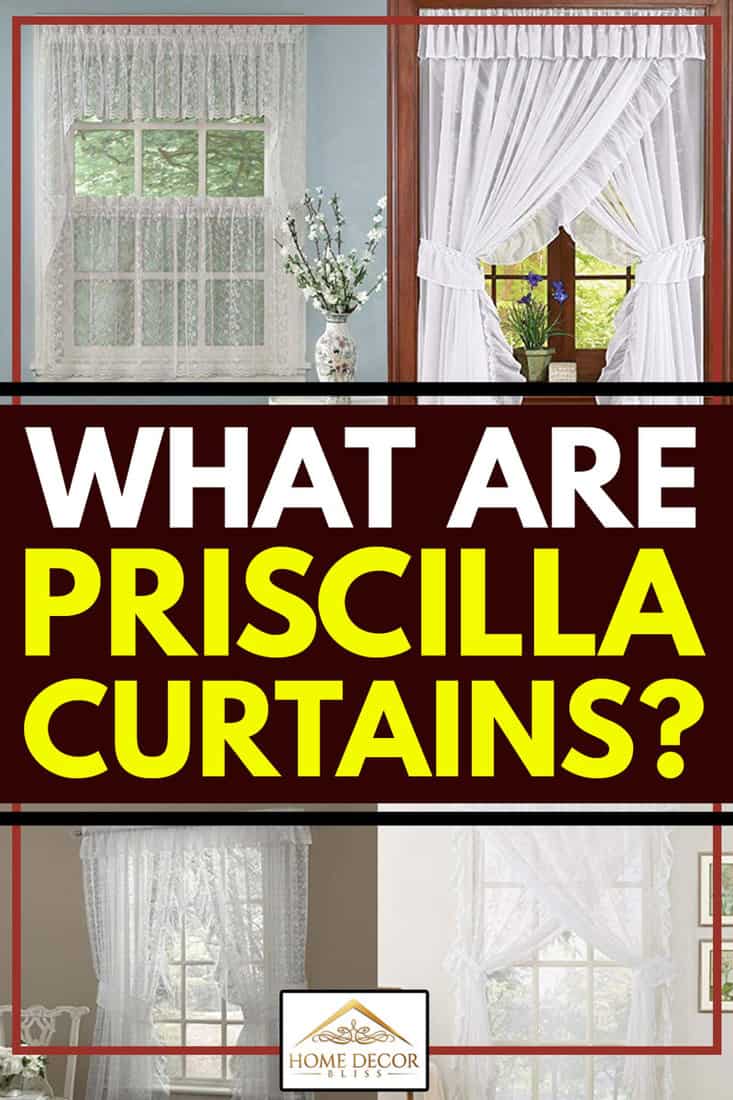 Superbe collage de rideaux Priscilla pour vos fenêtres, que sont les rideaux Priscilla ?