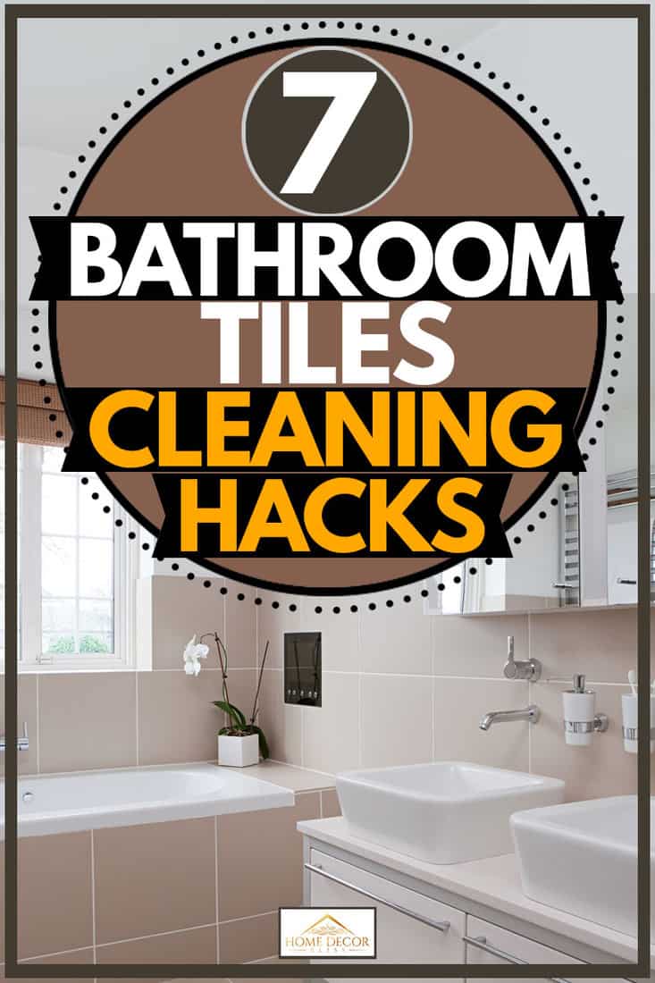 Bathroom with mirror cabinets, white sinks, and brown tiles, 7 Bathroom Tiles Cleaning Hacks
