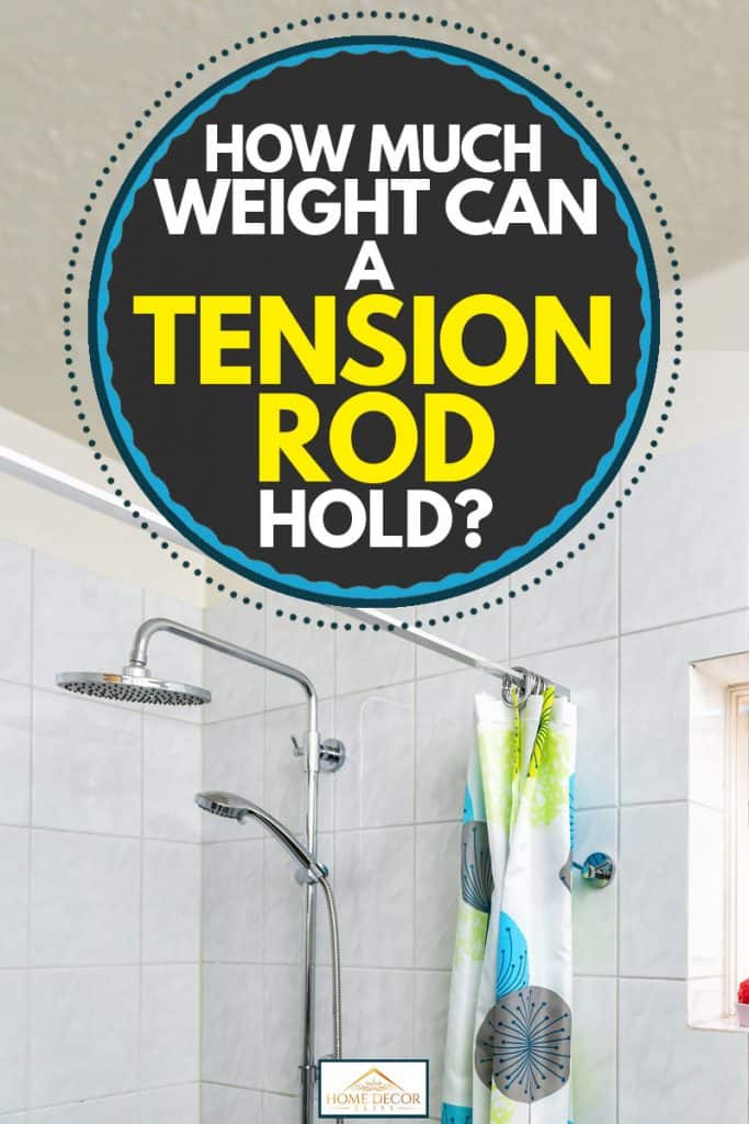 How Much Weight Can A Tension Rod Hold, How To Adjust Spring Loaded Shower Curtain Rod