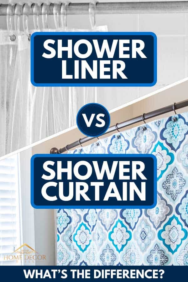 Collage of a shower liner and a shower curtain, Shower Liner vs. Shower Curtain: What's The Difference?