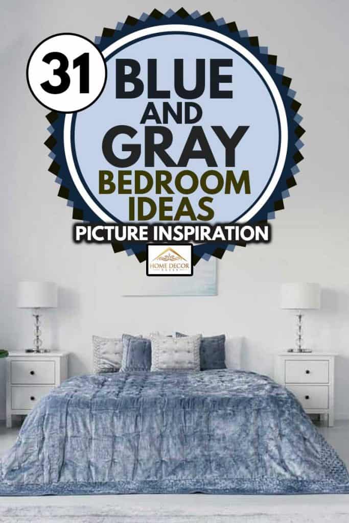 31 Blue And Grey Bedroom Ideas [Picture Inspiration] - Home Decor Bliss