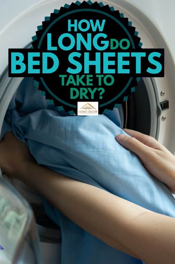How Long Do Bed Sheets Take To Dry? - Home Decor Bliss