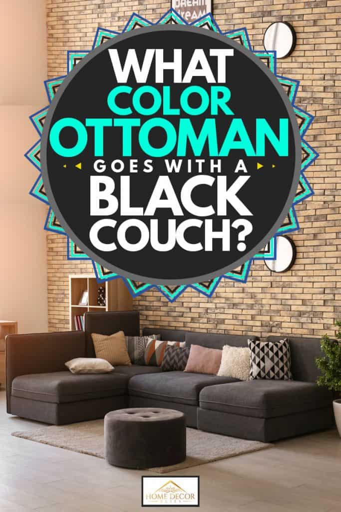 A black couch with assorted colored throw pillows and a black ottoman, What Color Ottoman Goes With A Black Couch?