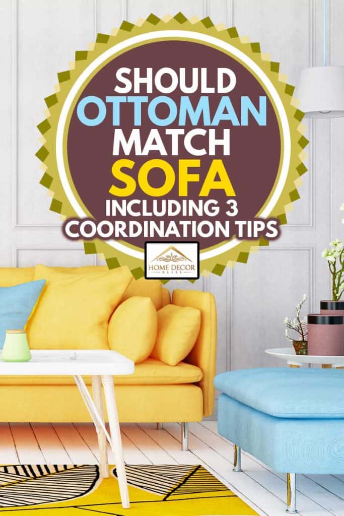 Should Ottoman Match Sofa Inc 3, Matching Sofa And Ottoman Covers