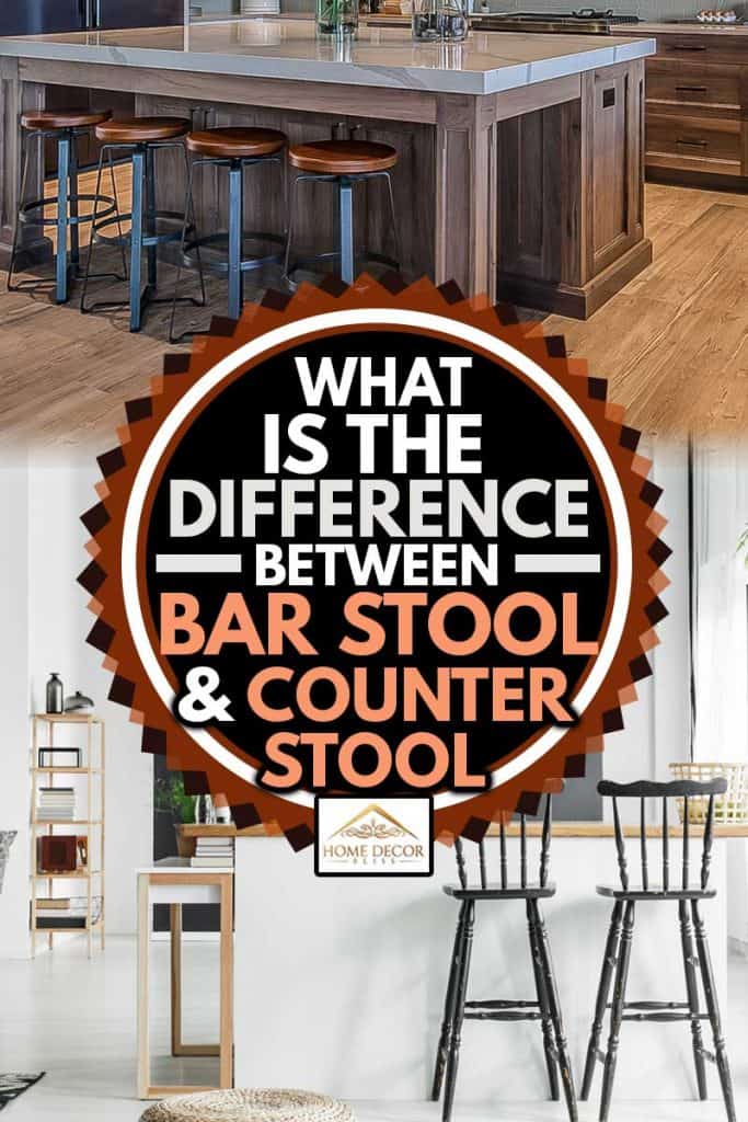 A collage of bar stool and a counter stool in the modern kitchen, What Is The Difference Between Bar Stool And Counter Stool?