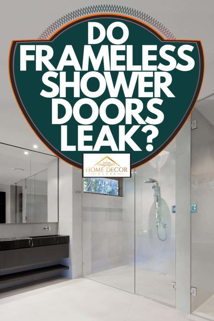 Do Frameless Shower Doors Leak Home, How To Stop Sliding Shower Door From Leaking