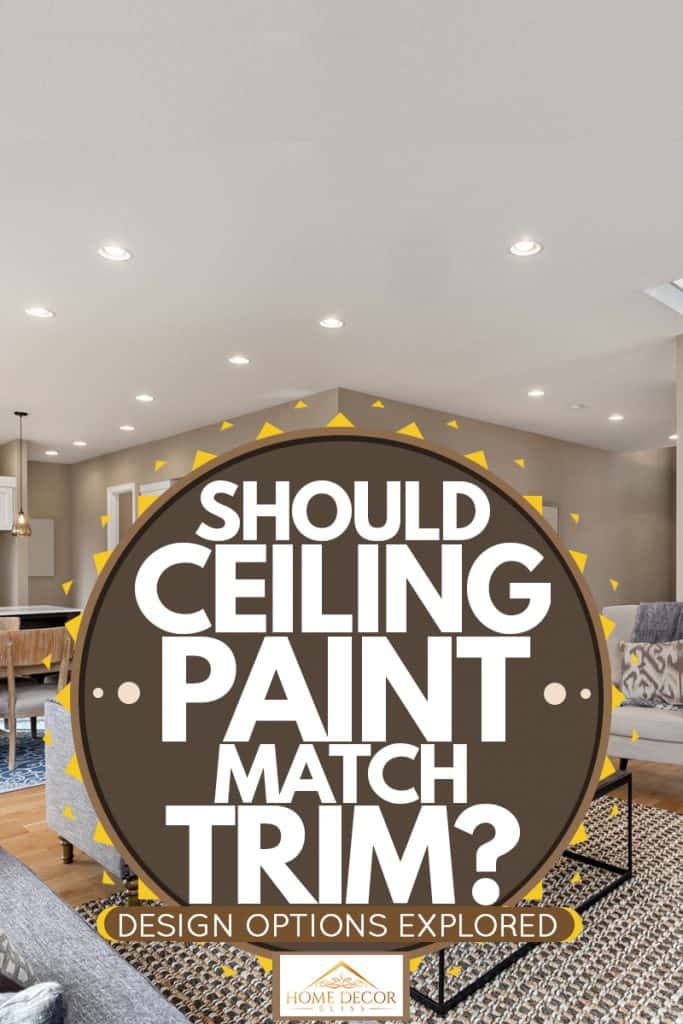 Should Ceiling Paint Match Trim Design Options Explored Home Decor Bliss - Do You Paint The Ceiling Same Color As Walls In A Bathroom Floor