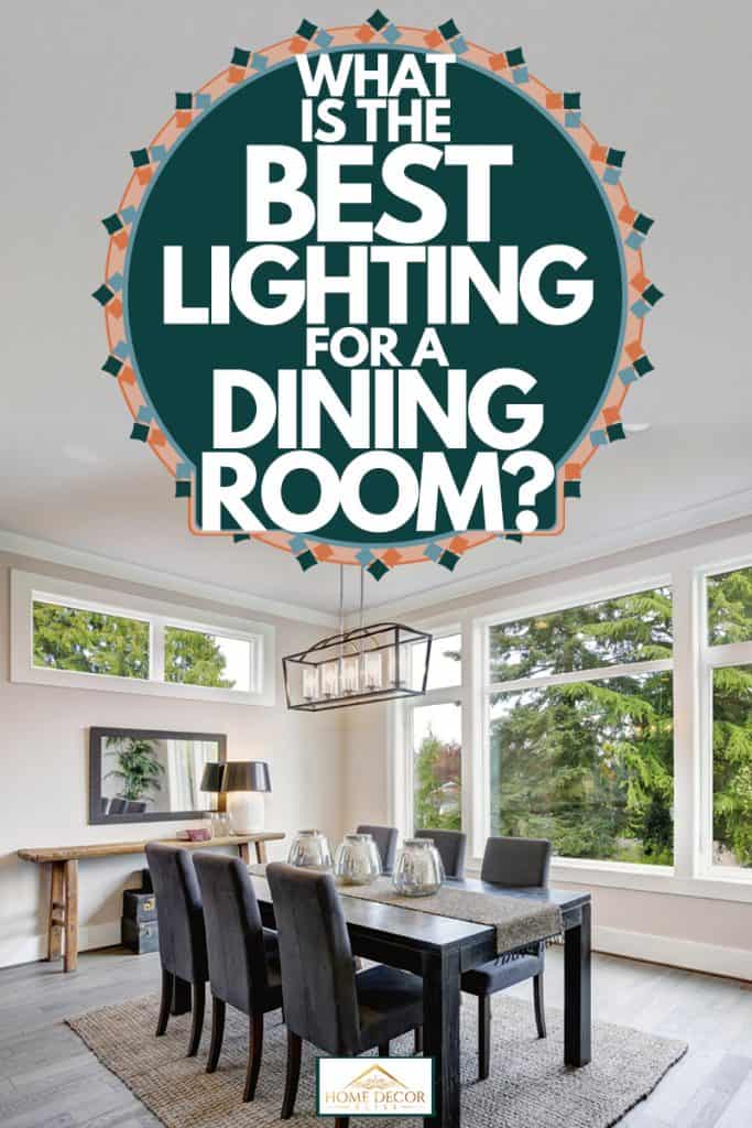 A luxurious modern architecture masterpiece with its dining room properly lit by the huge windows and a chandelier, What Is The Best Lighting For A Dining Room?
