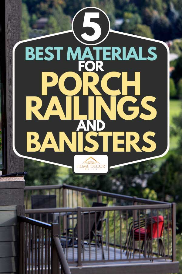A residential iron railings of a front porch, 5 Best Materials For Porch Railings and Banisters