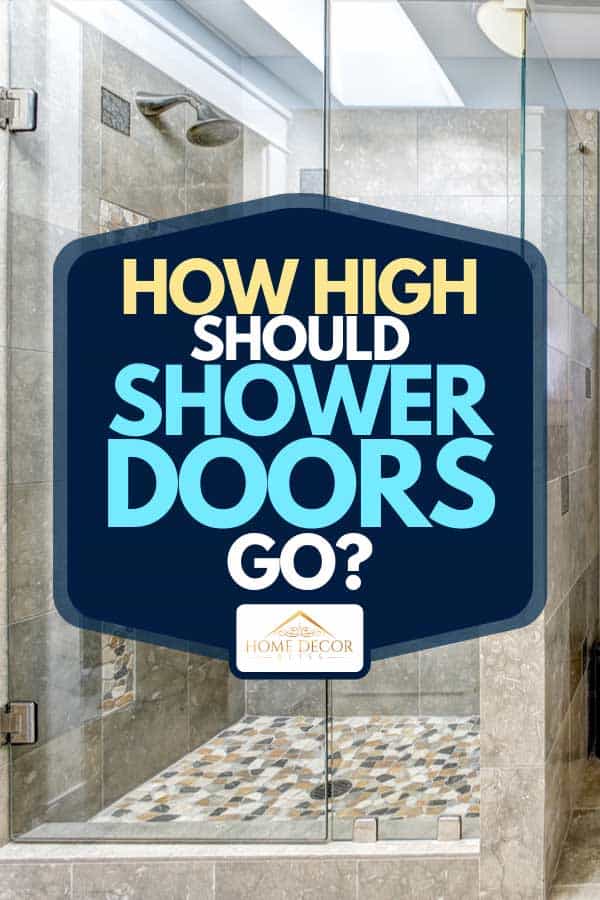 A modern bathroom interior with glass door shower, How High Should Shower Doors Go?