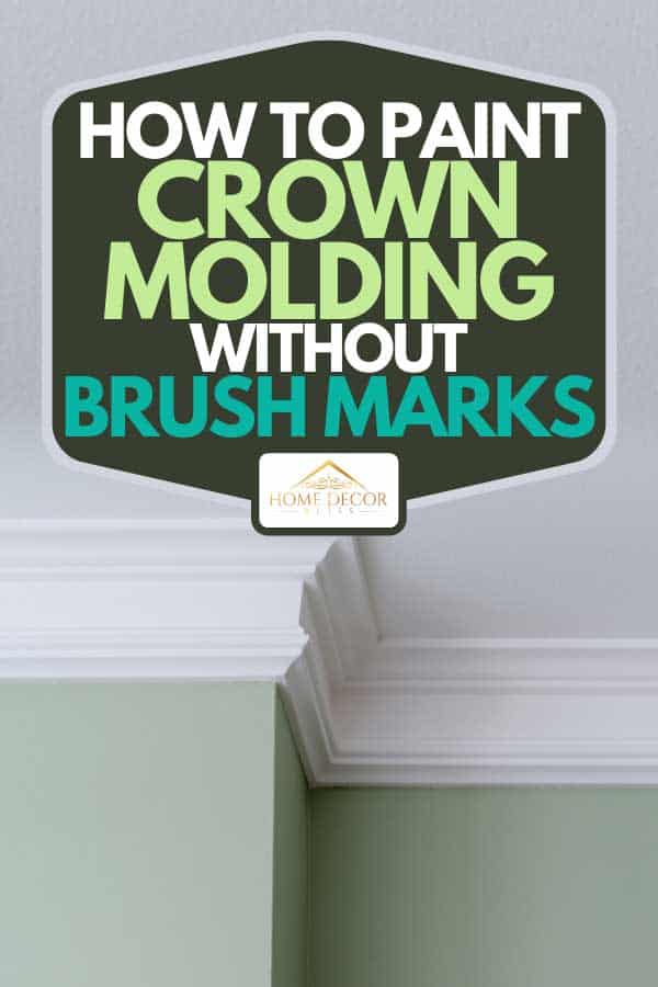 A ceiling moldings in a house with green wall, How To Paint Crown Molding Without Brush Marks