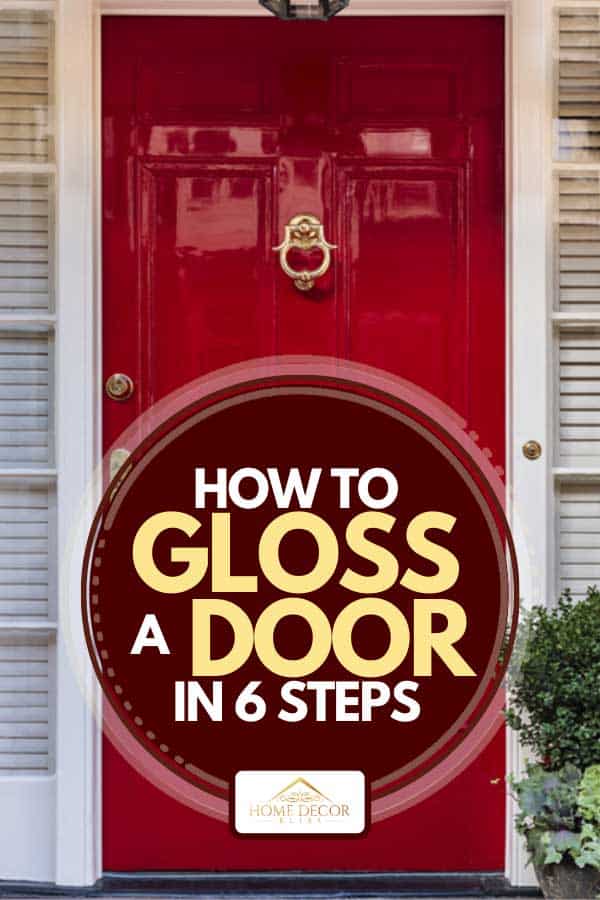 A glossy red front door of a house, How To Gloss A Door in 6 Steps