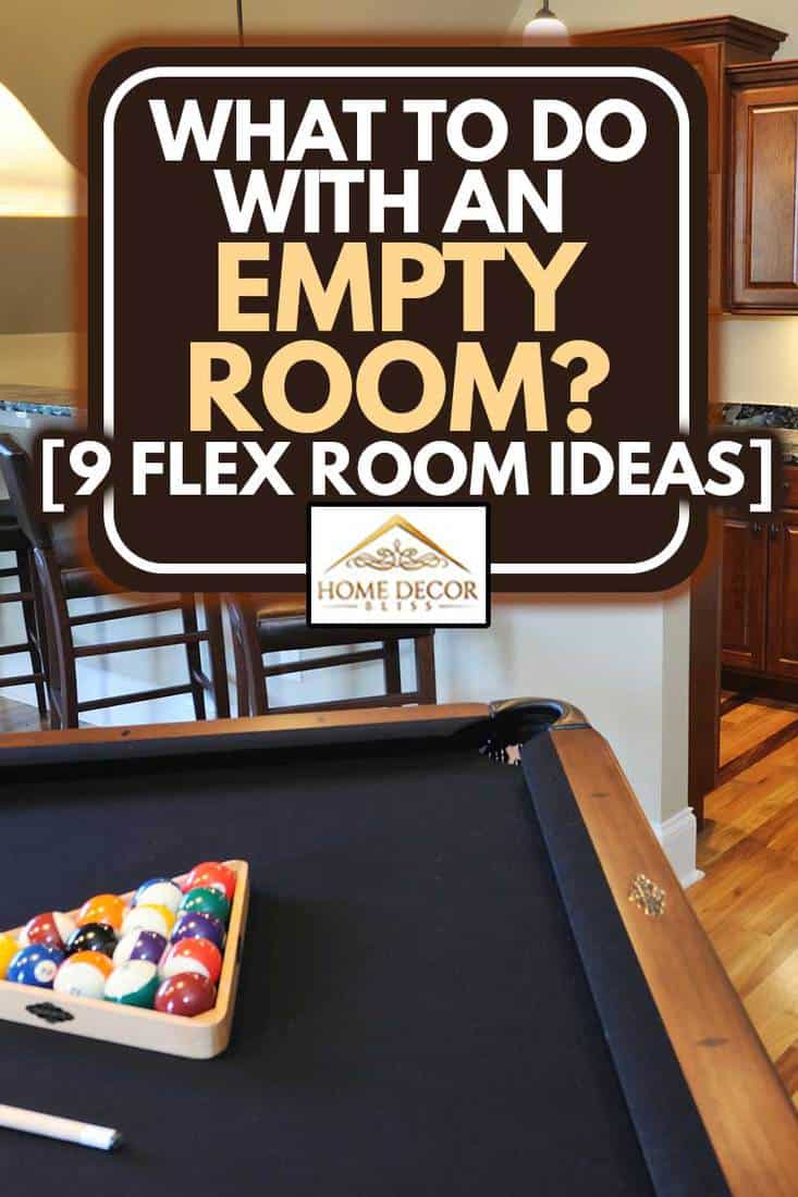 Pool Table in home interior flex room,What To Do With An Empty Room? (9 Flex Room Ideas)