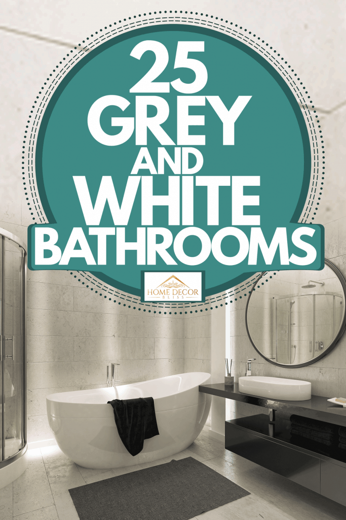 33++ How to accessorize a grey and white bathroom