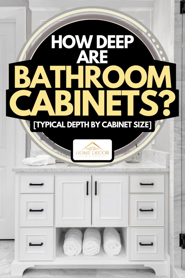 How Deep Are Bathroom Cabinets, How Deep Should An Over The Toilet Cabinet Be