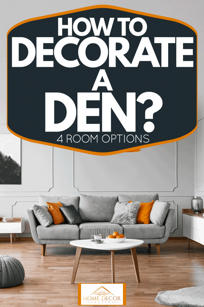 How To Decorate A Den 4 Room Options, How To Decorate A Den Room