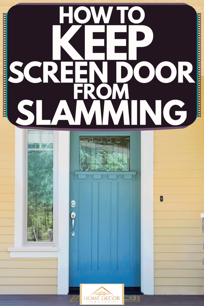 Front porch of a house with a cream colored wooden siding, blue front door, and plants placed outside the porch, How To Keep Screen Door From Slamming