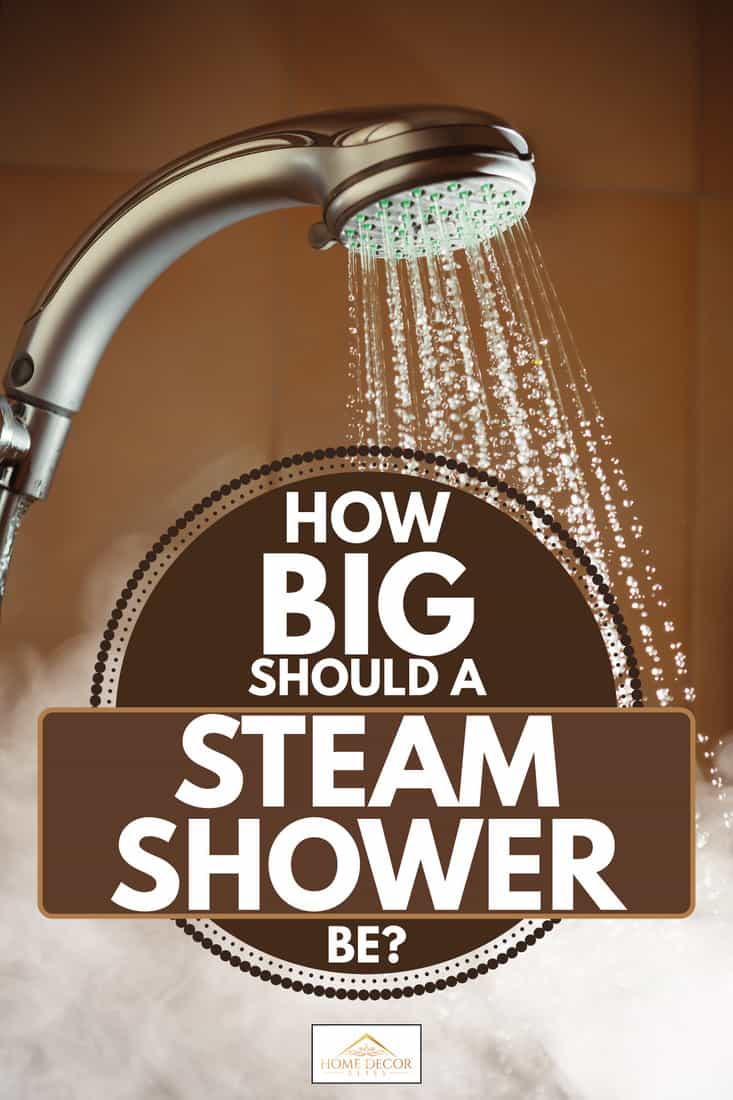 Douche chaude avec eau courante et vapeur, quelle taille doit avoir une douche à vapeur ?