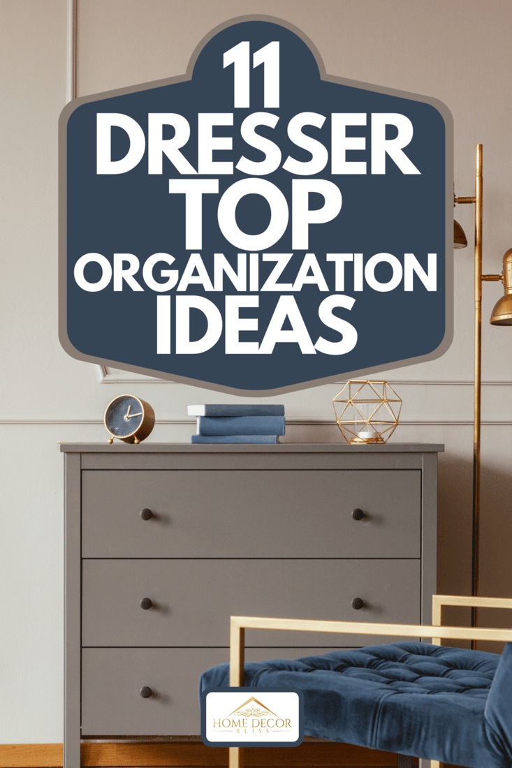 Gray bedroom dresser and elegant pastel blue chair, 11 Dresser Top Organization Ideas