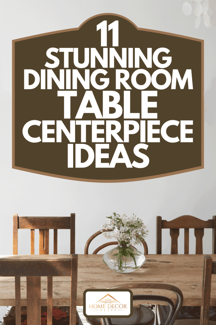Une salle à manger vide avec table et chaises en bois, 11 superbes idées de centre de table de salle à manger