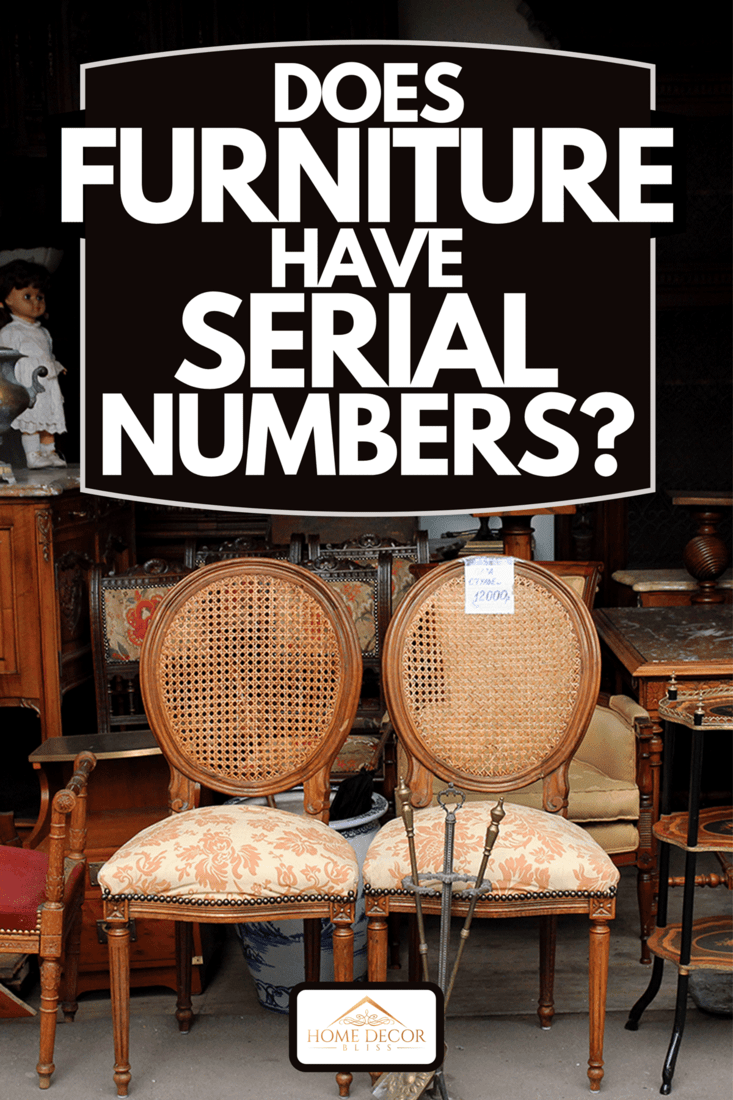 Vintage furniture on flea market, Does Furniture Have Serial Numbers?