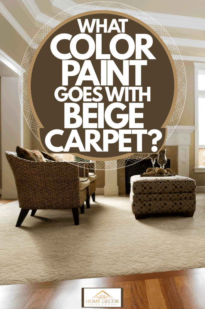 What Color Paint Goes With Beige Carpet Home Decor Bliss - Paint Colours That Go With Cream Carpet