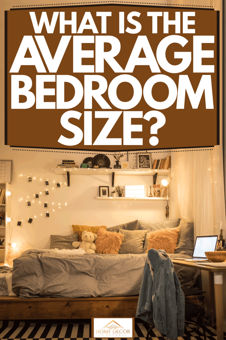 What Is The Average Bedroom Size? Home Decor Bliss