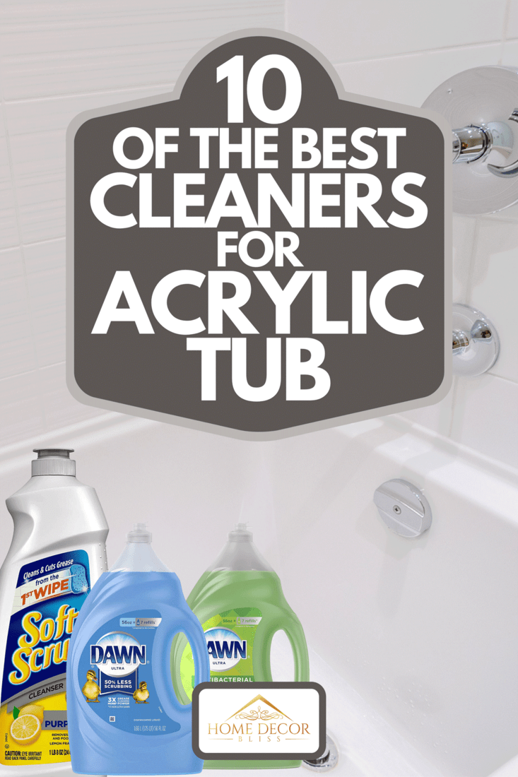 10 Of The Best Cleaners For Acrylic Tub, Best Bathtub Cleaner