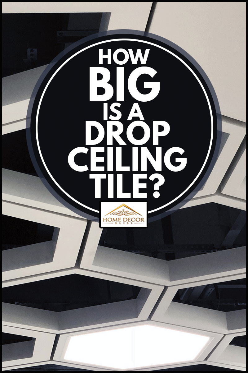 Plafond suspendu.  Tuiles hexagonales en aluminium, quelle est la taille d'une tuile de plafond suspendu ?
