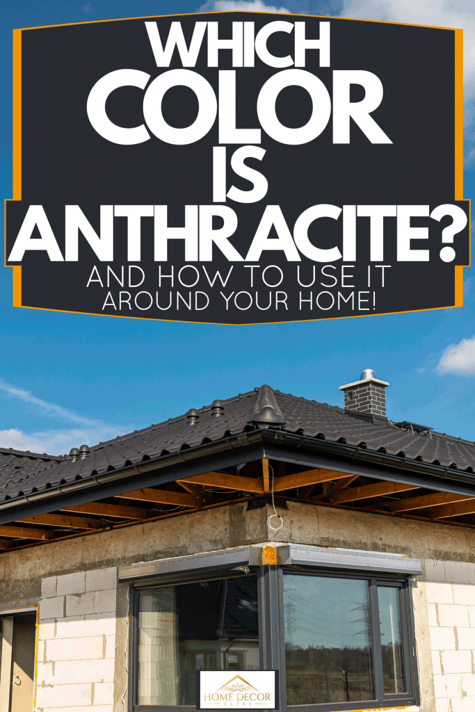 Extérieur moderne d'une luxueuse maison d'architecture à thème industriel avec toiture en asphalte, Quelle couleur est l'anthracite ? [And How To Use It Around Your Home!]